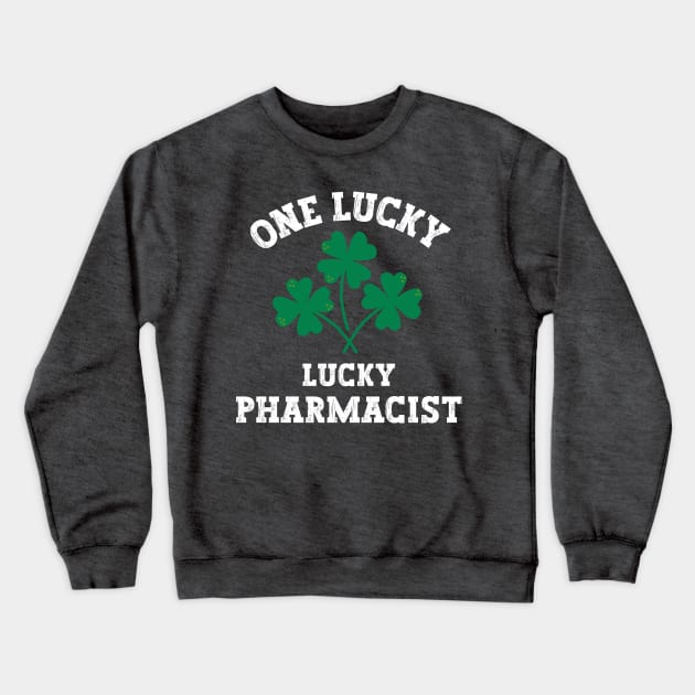 One lucky pharmacist Crewneck Sweatshirt by Nice Surprise